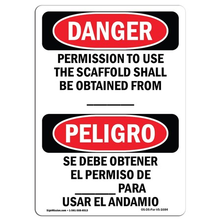 Signmission OSHA Danger, Permission To Use Scaffold Bilingual, 10in X 7in Alum, 7" W, 10" L, Bilingual Spanish OS-DS-A-710-VS-1684